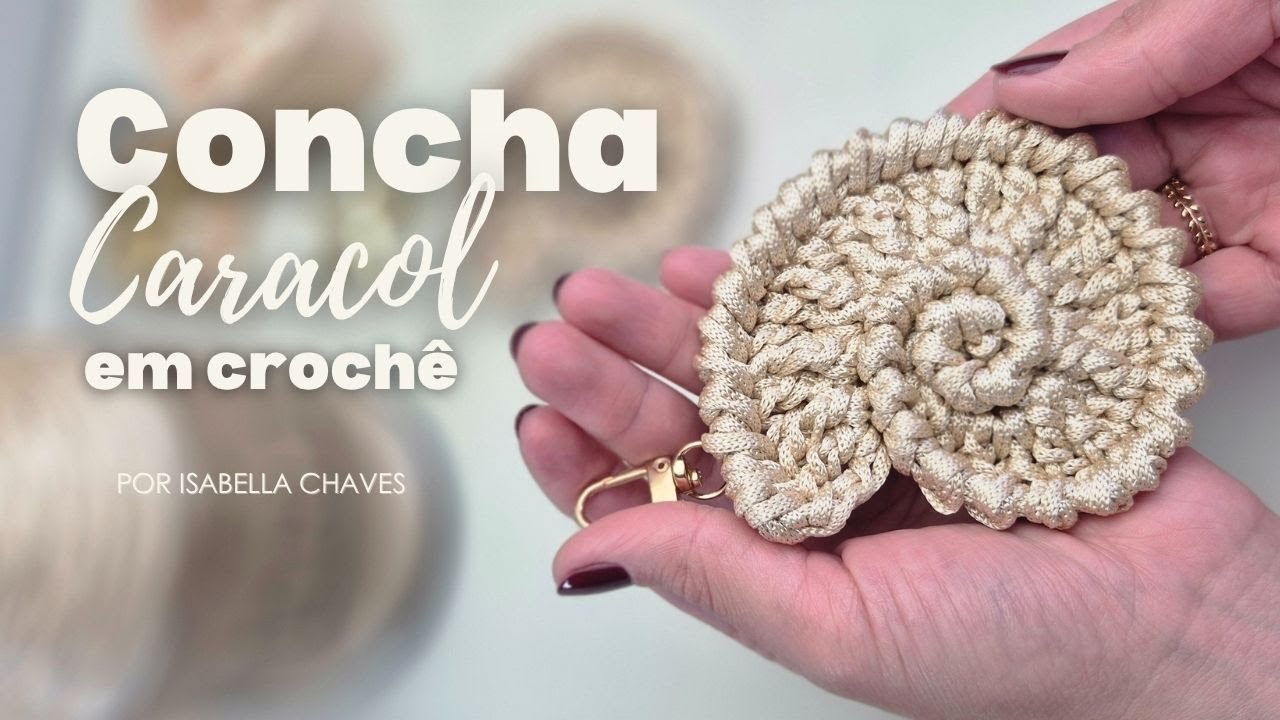 Concha Caracol em Croche - por Isabella Chaves