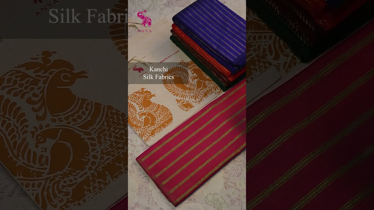 Kanchipuram Silk Fabrics @ Anya  | 