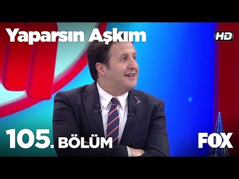 Yaparsın Aşkım 105. Bölüm