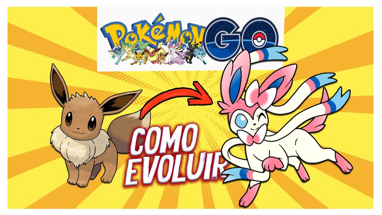 Como evoluir Eevee para Sylveon em Pokémon GO - Canaltech