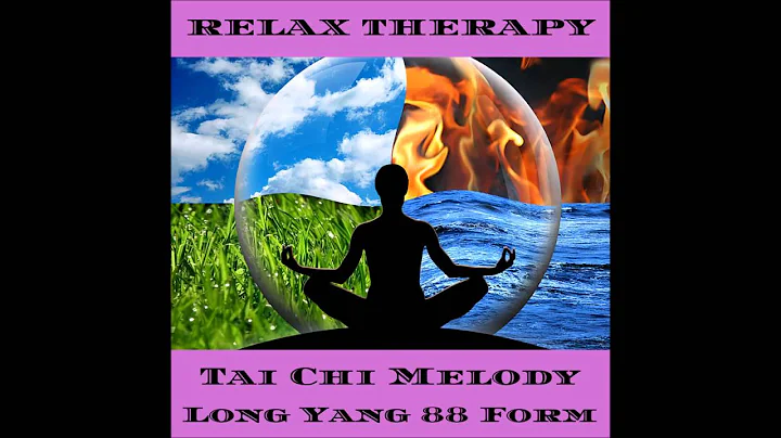 Tai Chi Melody - Long Yang 88 Form