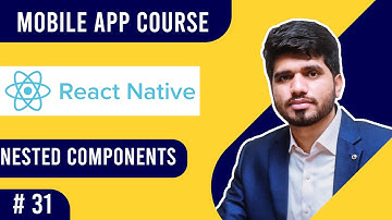 #31-Nested Components | Mobile Application Development Course (2021) | Urdu/Hindi | Naveed Sarwar