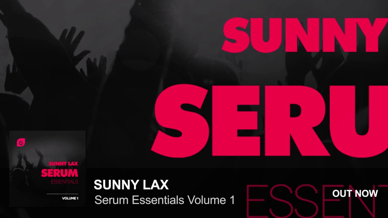 Sunny Lax Serum Essentials Volume 1