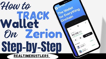How to Track Wallet on Zerion | Step-by-Step Guide