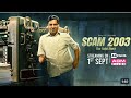 SCAM 2003 (2023) Official Treaser