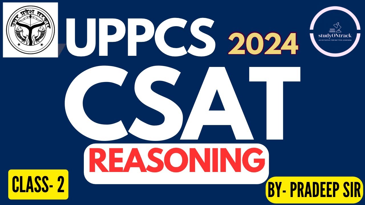 UP PCS CSAT | GS PAPER 2 | Reasoning | L2 | Previous Year Paper ...