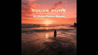 Kolya Funk -  А на море белый песок (A - Traxx Future Remix)
