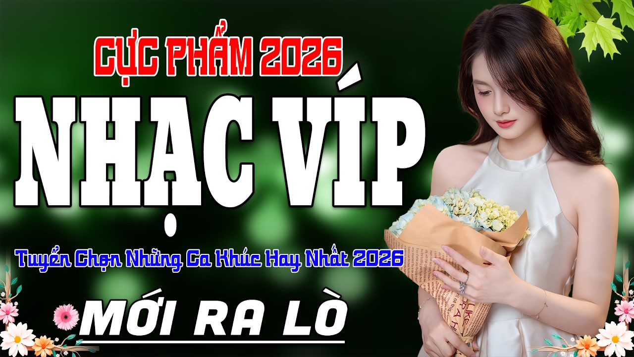 Ca Nhạc VÍP Bolero Cực Hay 2026 ➤ Tuyển Chọn Nhạc Vàng Trữ Tình Hay Nhất – Êm Tai Víp Nhất 2026..