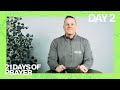 21 Days of Prayer | Day 2 | Pastor Dan