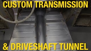 How to Build a Custom Transmission & Driveshaft Tunnel  Ford Model A  Eastwood