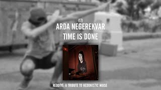 REDDİYE 17: Arda Negerekvar - Time Is Done Resimi