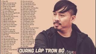 Nhạc Vàng Quang Lập Trọn Bộ - 60 Bài Nhạc Vàng Hải Ngoại Chất Chứa Bao Nỗi Niềm