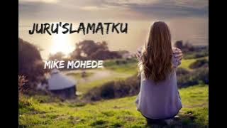 Mike Mohede - Juruslamatku With Lirik | lagu Rohani