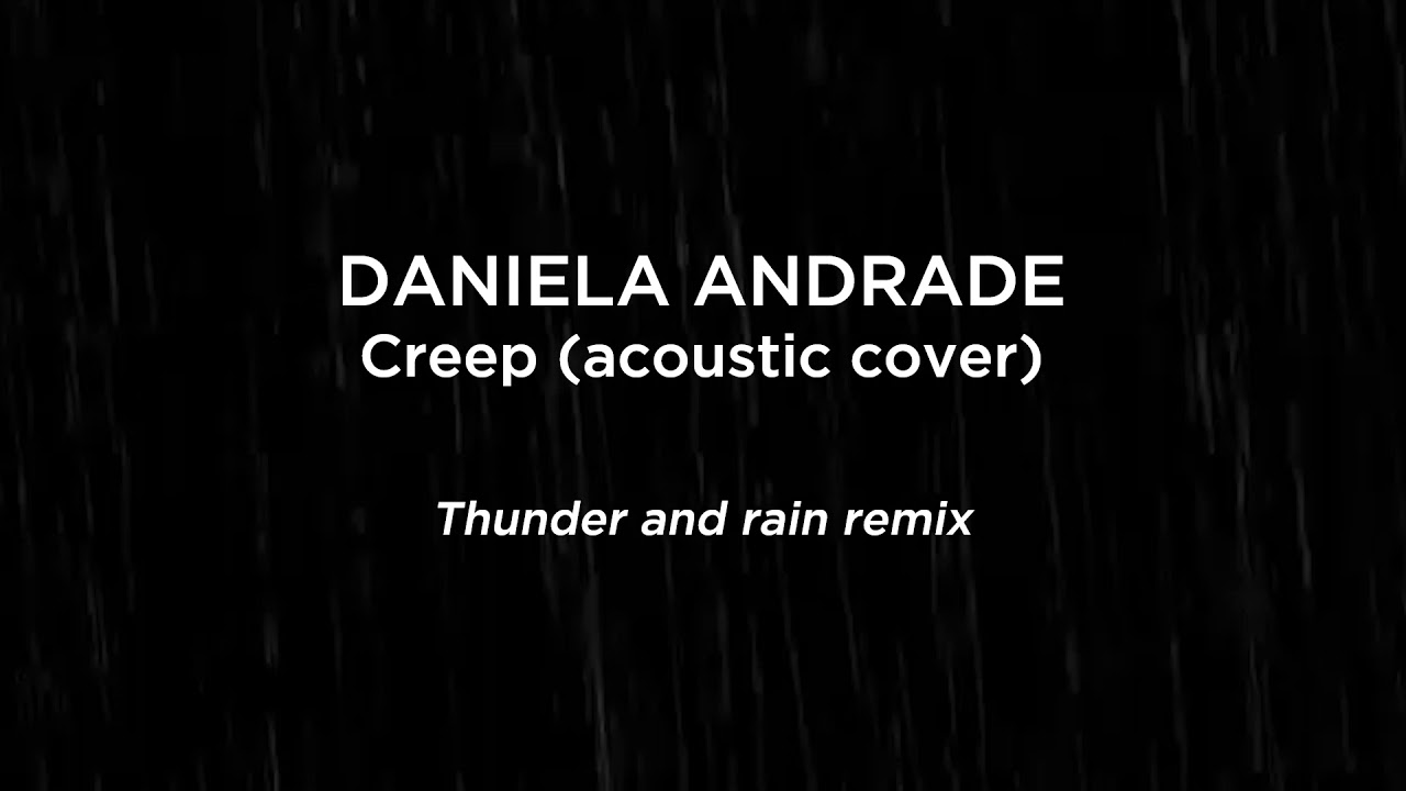 Daniela Andrade Creep (acousitc cover) // Thunder and
