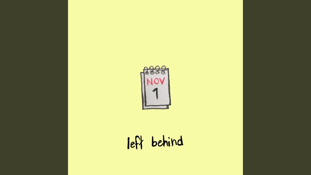 left behind