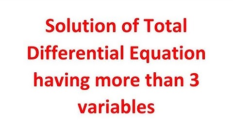 Solution of Total Differential Equation having more than 3 variables