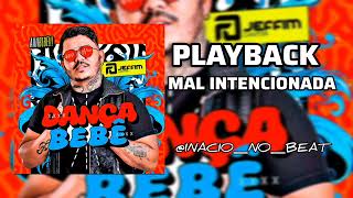 PLAYBACK MAL INTENCIONADA - JEFFIM CANTOR