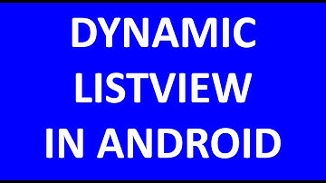 How to create listview with dynamic contents in android