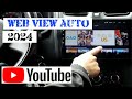 🔥Web View Auto 2024💥Ver vídeos de Youtube en Android Auto💥 EN CUALQUIER AUTO 💥 Búsquedas en Google