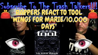 Rappers React To TOOL "Wings For Marie/10,000 Days"!!!