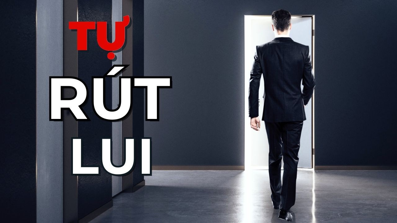 Bạn Không Thiếu Cơ Hội - Bạn Chỉ Tự Rút Lui