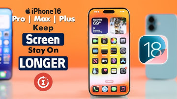 iOS 18: How to Stop iPhone Screen from Turning off! [Increase TimeOut]