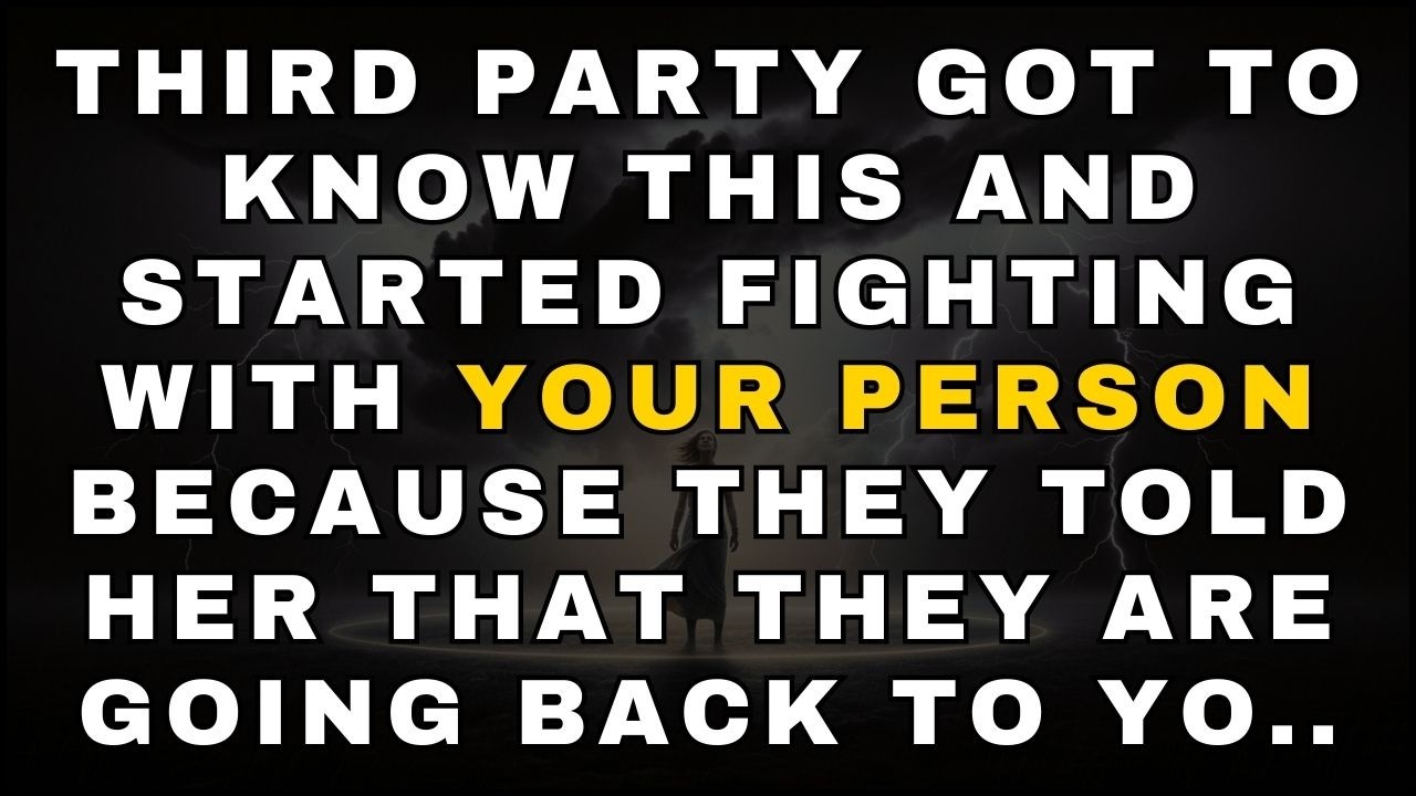 ANGELS SAY THIRD PARTY GOT TO KNOW THIS AND STARTED FIGHTING WITH YOUR PERSON... | ANGELS MESSAGE