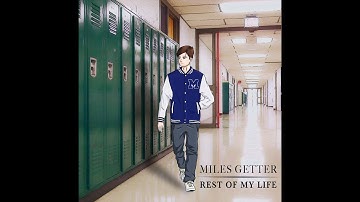 Thumbnail of Miles Getter- Rest of my Life (Visualizer)