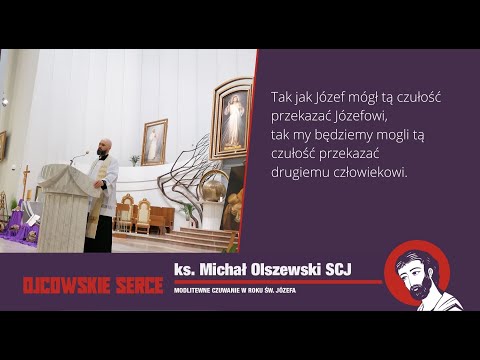 Ojcowskie Serce - ks. Michał Olszewski SCJ