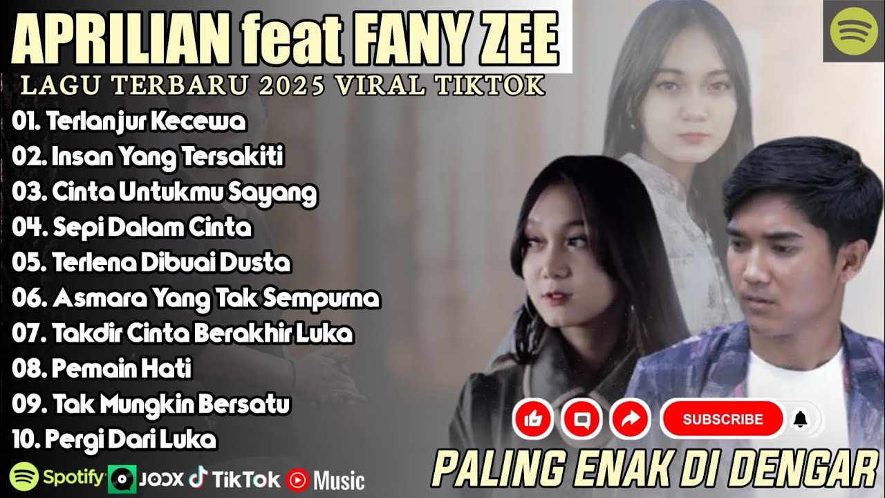 TERLANJUR KECEWA - APRILIAN FEAT FANY ZEE FULL ALBUM TERBAIK (LIRIK) LAGU POP MELAYU TERBARU 2025