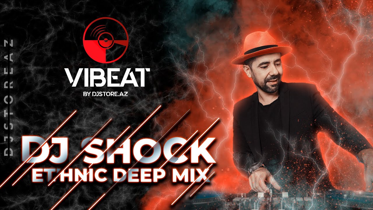 Ethnic Deep Mix - Dj Shock "Guest Mix DJ"