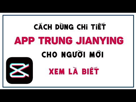 Cách dùng chi tiết app JianYing cho người mới || Annie Lee