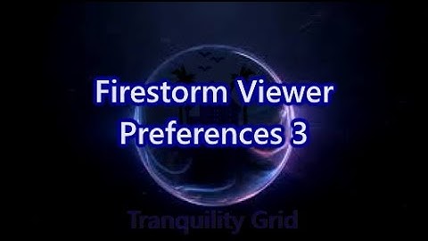 Firestorm Viewer Preferences 3