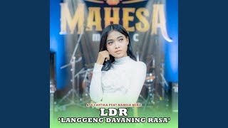LDR ' Langgeng Dayaning Rasa ' (feat. Mahesa Music)