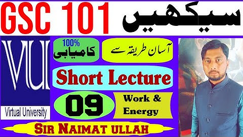 GSC101 Short Lecture 9