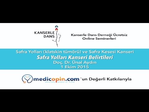 Safra Yolları Kanseri Belirtileri - Doç. Dr. Ünal Aydın