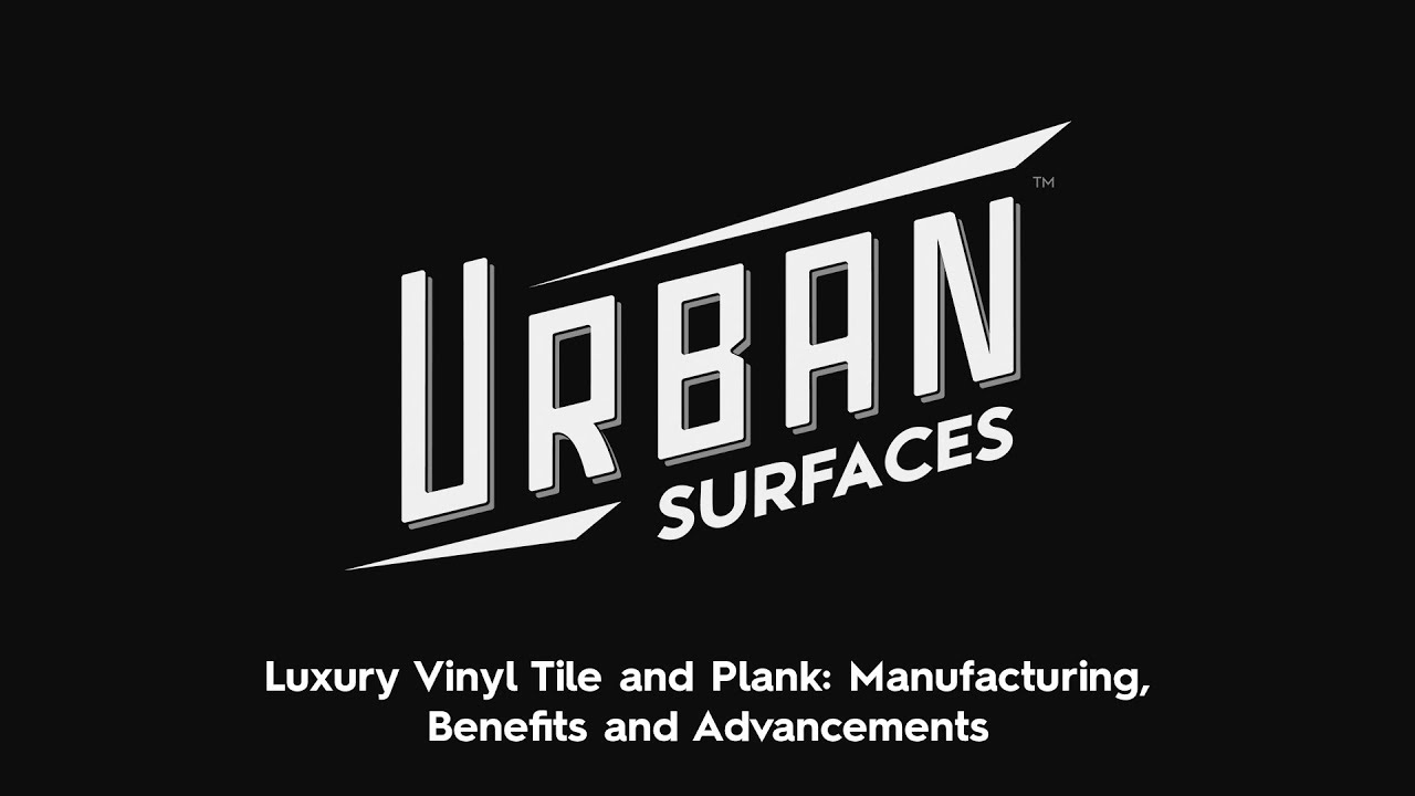 Luxury Vinyl Tile And Plank Manufacturing Benefits Luxury Vinyl Tile And Plank