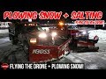 10" Snow Storm + Plowing Snow And Salting At Night With Michael Bedell + Flying The Drone!!