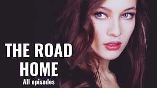 The Top Melodrama Of The Fall The Road Home All Episodes