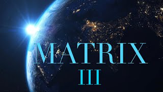 MATRIX, Part III - AI The Death Trap
