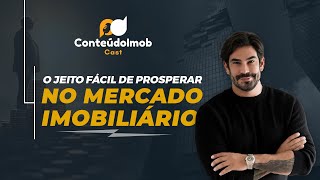 O Jeito Fácil De Prosperar No Mercado Imobiliário Com Gui Martins Conteúdoimob Cast