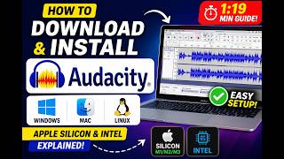 How to Download & Install Audacity on Mac, Windows & Linux | Apple Silicon & Intel Guide