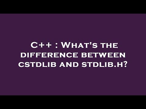 C++ : What's the difference between cstdlib and stdlib.h?