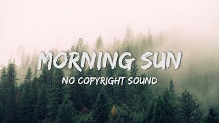 Morning sun by Sakura Girl / ncs no copyright travelling music/ vlog music / copyright free sound