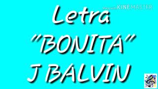 Letra &quot;BONITA&quot; | J Balvin