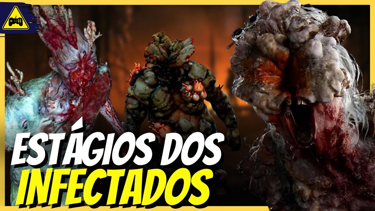 The Last of Us: Quais são os estágios dos Infectados?