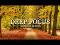 Deep Focus Music To Improve Concentration - 12 Hours of Ambient Study Music to Concentrate #588