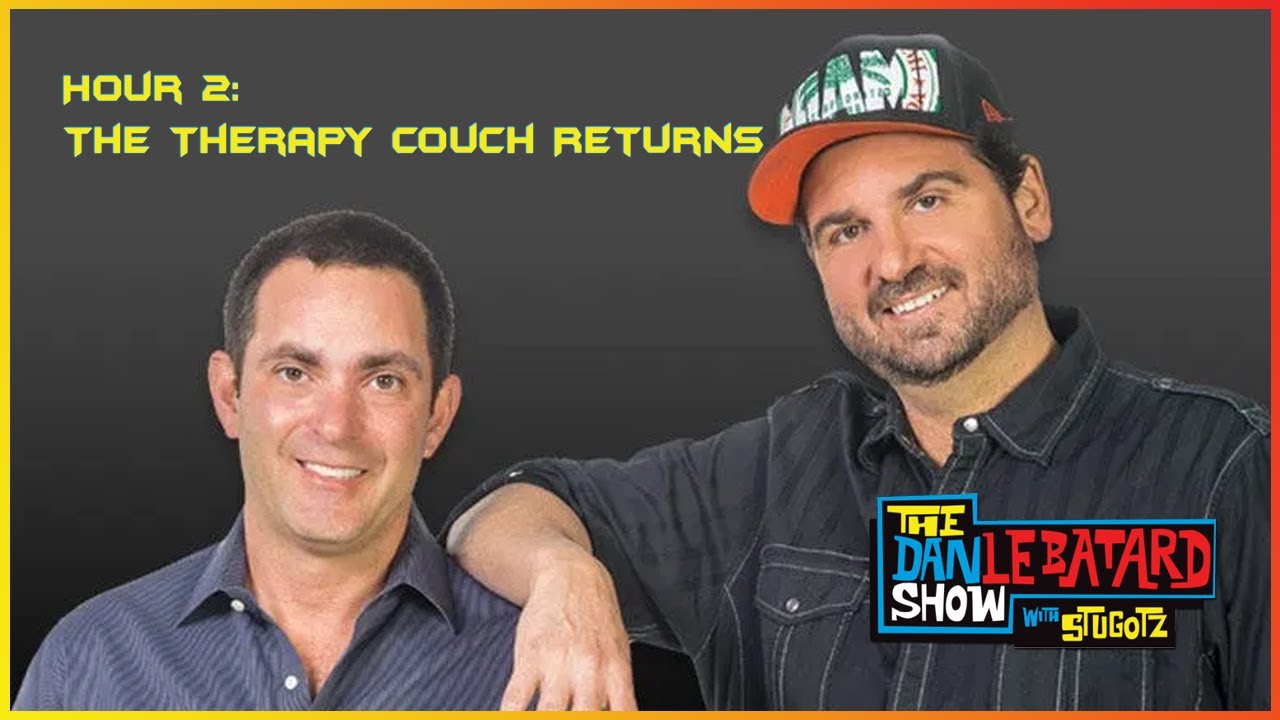 WATCH: Hour 2: The Therapy Couch Returns 🌟 The Dan Le Batard Show with Stugotz