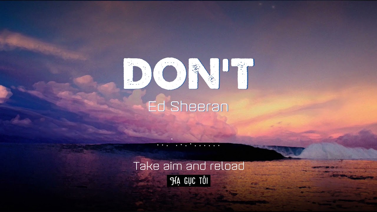 Ed sheeran don t