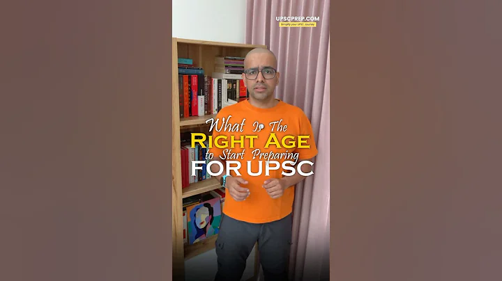When is the right age to start UPSC Prep?